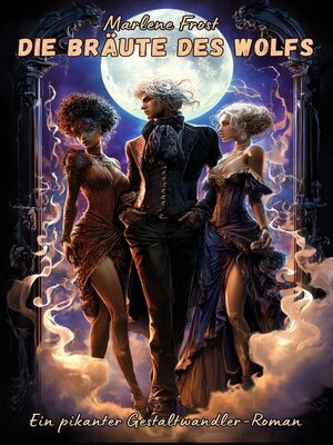 cover image of Die Bräute des Wolfs